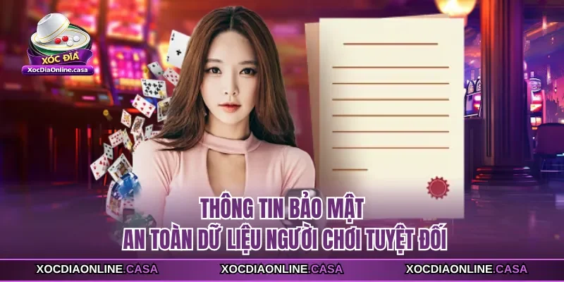 Thông tin bảo mật an toàn dữ liệu người chơi tuyệt đối